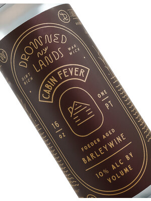Drowned Lands "Cabin Fever" Foeder Aged Barleywine 16oz can - Warwick, NY