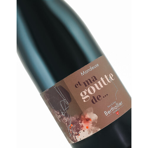 Denis & Didier Berthollier 2021 "Et Ma Goutte De..." Mondeuse Vin de Savoie, France Denis & Didier Berthollier 2021 "Et Ma Goutte De..." Mondeuse Vin de Savoie, France