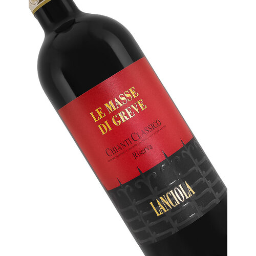 Lanciola 2016 Chianti Classico Le Masse di Greve Riserva, Tuscany Lanciola 2016 Chianti Classico Le Masse di Greve Riserva, Tuscany