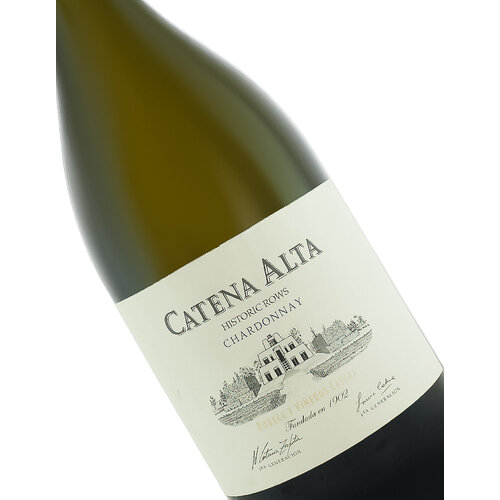 Catena Alta 2022 “Historic Rows” Chardonnay, Mendoza, Argentina Catena Alta 2022 “Historic Rows” Chardonnay, Mendoza, Argentina